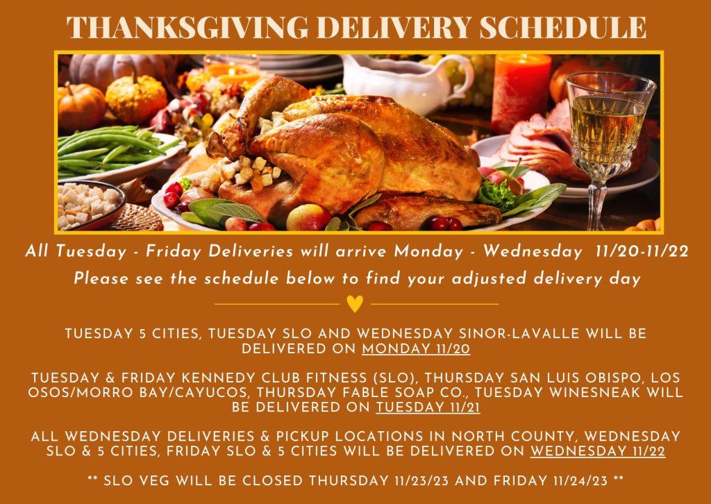 SLO Veg Thanksgiving Delivery Schedule 2023